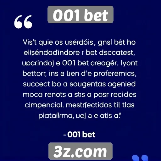 Feedback de usuários sobre a 001 bet